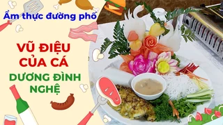 Vũ điệu của cá - Ẩm thực đường phố