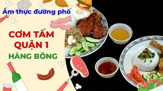 Cơm tấm Quận 1 - Ẩm thực đường phố