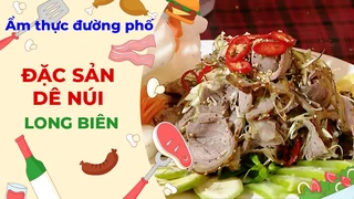 Đặc sản dê núi - Ẩm thực đường phố