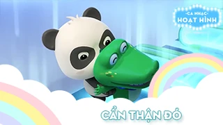 Ca khúc Cẩn thận đó 