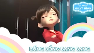 Ca khúc Bống bống bang bang (16)