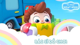Ca khúc Bác sĩ đồ chơi 