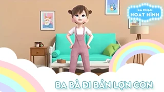Ca khúc Ba bà đi bán lợn con (15)