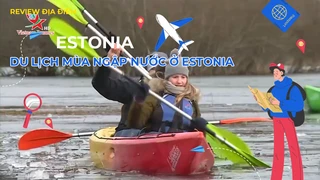 Du lịch mùa ngập nước ở Estonia