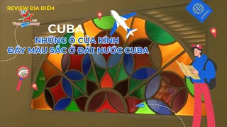 Những ô cửa kính đầy màu sắc ở đất nước Cuba