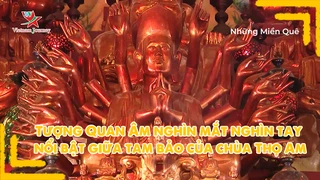 Tượng Quan Âm nghìn mắt nghìn tay nổi bật giữa tam bảo của chùa Thọ Am