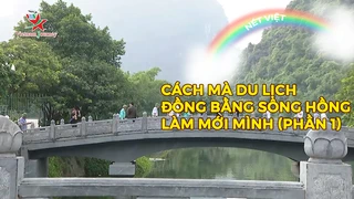 Cách mà du lịch Đồng bằng Sông Hồng làm mới mình (phần 1)