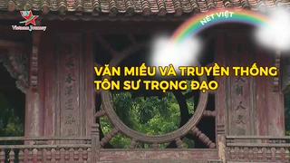 Văn Miếu và truyền thống tôn sư trọng đạo