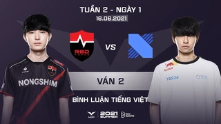 [16.06.2021] NS vs DRX - Ván 2 | BL Tiếng Việt | LCK Mùa Hè 2021
