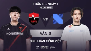 [16.06.2021] NS vs DRX - Ván 3 | BL Tiếng Việt | LCK Mùa Hè 2021