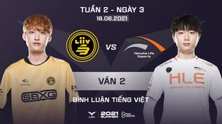 [18.06.2021] LSB vs HLE - Ván 2 | Bình Luận Tiếng Việt | LCK Mùa Hè 2021