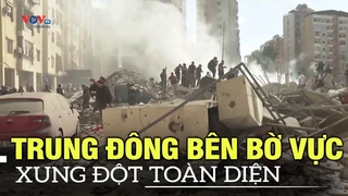 Trung Đông bên bờ vực xung đột toàn diện không thể kiểm soát