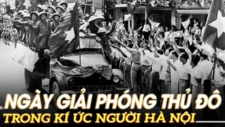 Ngày giải phóng Thủ đô trong kí ức người Hà Nội |VOVTV