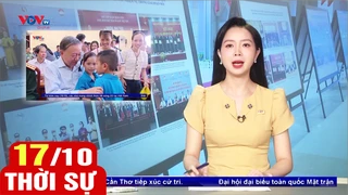 Bản tin sáng ngày 17/10 | Tin tức thời sự mới nhất hôm nay | VOV