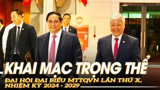 Khai mạc trọng thể đại hội đại biểu MTTQVN lần thứ X, nhiệm kỳ 2024 - 2029