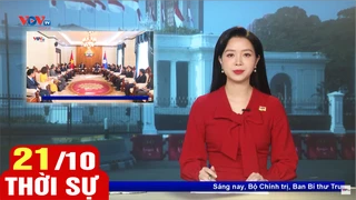 Bản tin sáng ngày 21/10 | Tin tức thời sự mới nhất hôm nay | VOV