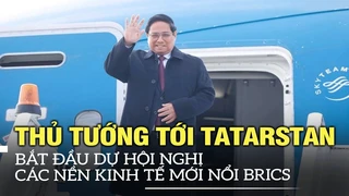 Thủ tướng tới Tatarstan, bắt đầu dự Hội nghị các nền kinh tế mới nổi BRICS