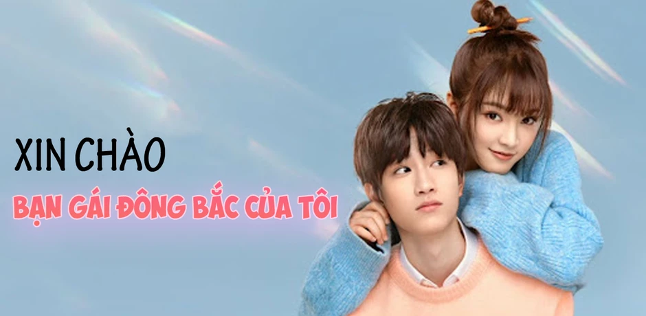 Bạn Gái Đông Bắc Của Tôi