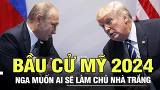 Bầu cử Mỹ 2024: Nga muốn ai sẽ làm chủ Nhà Trắng