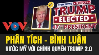 Phân tích - Bình luận: Nước Mỹ sẽ như thế nào khi ông Trump trở lại?