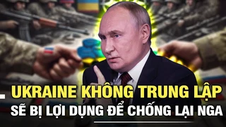 Tổng thống Putin: Ukraine không giữ thái độ trung lập thì nước này sẽ bị lợi dụng để chống lại Nga