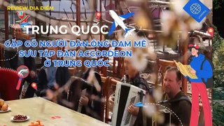Gặp gõ người đàn ông đam mê sưu tập đàn accordeon ở Trung Quốc
