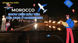 Show diễn đầu tiên của Dior ở Marrakesh