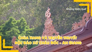 Chùa Hang và truyền thuyết độc đáo xứ Châu Đốc - An Giang
