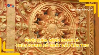 Ngôi chùa mệnh danh là chùa Khmer cổ nhất đất Cần Thơ