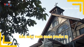 Sắc nâu thời gian (phần 2)
