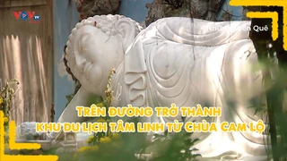 Trên đường trở thành khu du lịch tâm linh từ Chùa Cam Lộ