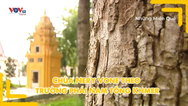 Chùa Nery Vone theo trường phái Nam tông Khmer