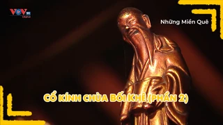 Cổ kính chùa Bối Khê (phần 2)