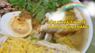 Cầu kỳ và tinh tế là món Bún thang