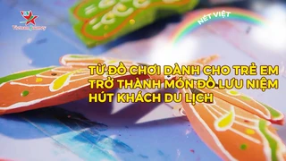 Từ đồ chơi dành cho trẻ em trở thành món đồ lưu niệm hút khách du lịch