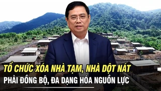 Tổ chức xóa nhà tạm, nhà dột nát phải đồng bộ, đa dạng hóa nguồn lực