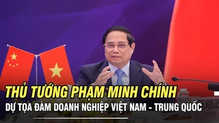 Thủ tướng Phạm Minh Chính dự Tọa đàm doanh nghiệp Việt Nam - Trung Quốc