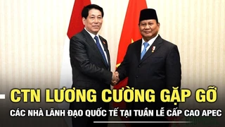 Chủ tịch nước Lương Cường gặp gỡ các nhà lãnh đạo quốc tế tại Tuần lễ cấp cao APEC