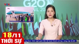 Bản tin sáng ngày 18/11 | Tin tức thời sự mới nhất hôm nay | VOV