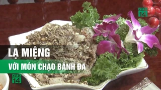 Lạ miệng với món Chạo Bánh Đa 1