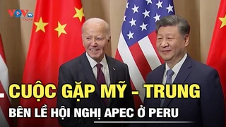 Quản lý quan hệ cạnh tranh: Chủ đề chính cuộc gặp Mỹ - Trung bên lề Hội nghị APEC ở Peru