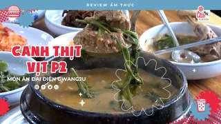 Canh thịt vịt Gwangju (2) - Review Ẩm thực
