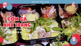 Cơm gà Nha Trang - Review Ẩm thực