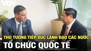 Thượng đỉnh G20: Thủ tướng tiếp xúc lãnh đạo các nước, tổ chức quốc tế