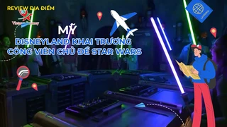 Disneyland khai trương công viên chủ đề Star Wars