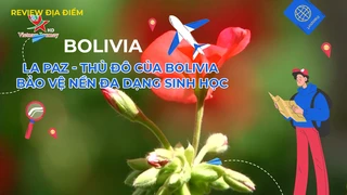 La Paz - Thủ đô của Bolivia bảo vệ nền đa dạng sinh học