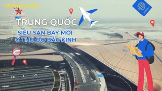 Siêu sân bay mới ở thủ đô Bắc Kinh