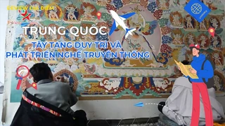 Tây Tạng duy trì và phát triển nghề truyền thống