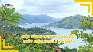 Một vòng quanh lòng hồ thủy điện Sơn La (phần 1)
