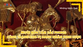 Mười bốn tấm sắc phong công trạng cho vị danh nhân kinh lược